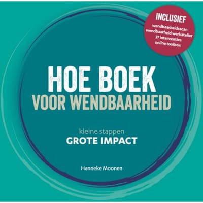 Hoe Boek Voor Wendbaarheid - Hanneke Moonen