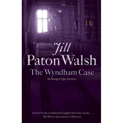The Wyndham Case - Imogen Quy Mysteries - Jill Paton Walsh