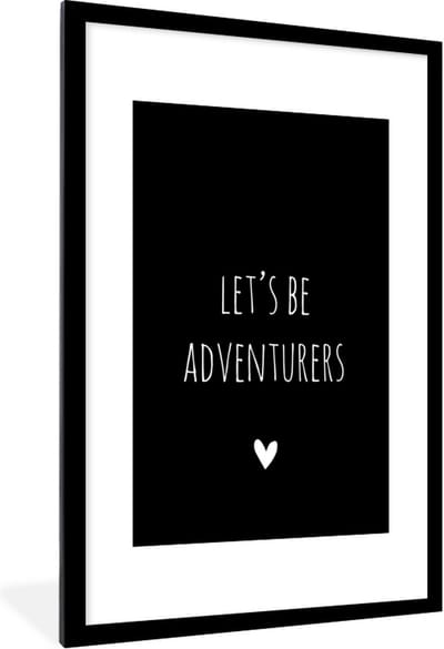 Fotolijst incl. Poster - Engelse quote "Let's be adventurers" met een hartje op een zwarte achtergrond - 80x120 cm - Posterlijst