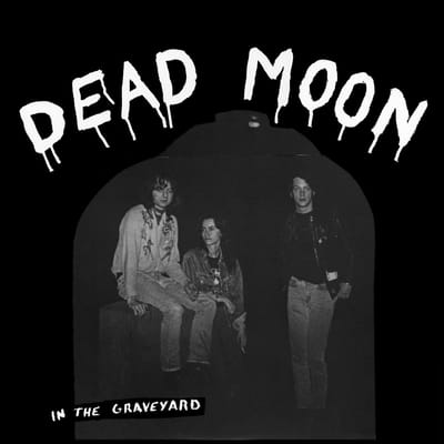 Dead Moon - In The Graveyard (LP) (Remastered)