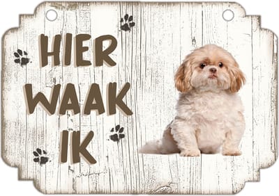 Hier Waak Ik: Shih Tzu | Waakbord | Spreukenbord | Hondenras | Hond | Betreden op eigen risico | Pas Op Voor De Hond | Deurbordjes | Bewaker Van Dit Huis
