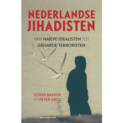 Nederlandse Jihadisten - Edwin Bakker