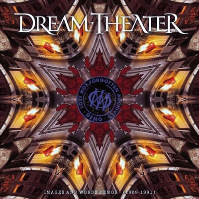 Lost Not Forgotten Archives: Images And Words Demos - (1989-1991) - Dream Theater