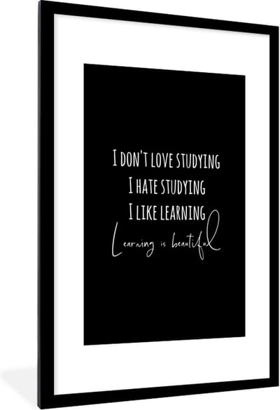Fotolijst incl. Poster - Quote - Leren - Studeren - 80x120 cm - Posterlijst