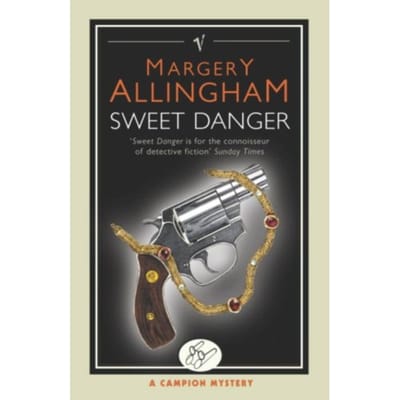 Sweet Danger - Margery Allingham