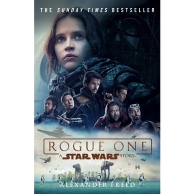 Rogue One A Star Wars Story door Alexander Freed Paperback Boek 9781784752927
