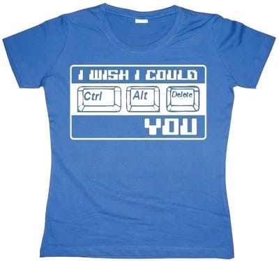 Hybris I Wish I Could CTR-ALT-DEL You! Girly T-shirt voor dames, blauw