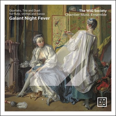 WIG Society Chamber Music Ensemble - Galant Night Fever. Quartets, Trio And Duet For Flute, Strings And Basso (CD)