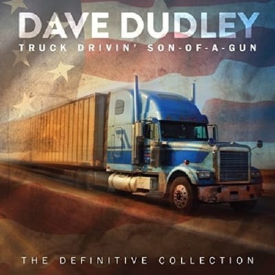 Truck Drivin' Son-Of-A-Gun - Dave Dudley