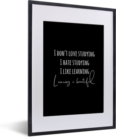 Fotolijst incl. Poster - Quote - Leren - Studeren - 30x40 cm - Posterlijst