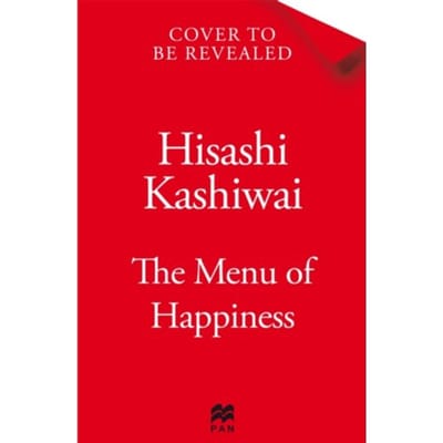 The Menu Of Happiness - Hisashi Kashiwai