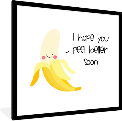 Fotolijst incl. Poster - Beterschap - Spreuken - Bananen - 40x40 cm - Posterlijst