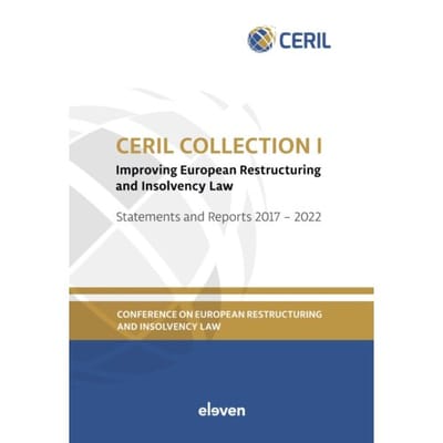 Ceril Collection I: Improving European Restructuring And Insolvency Law