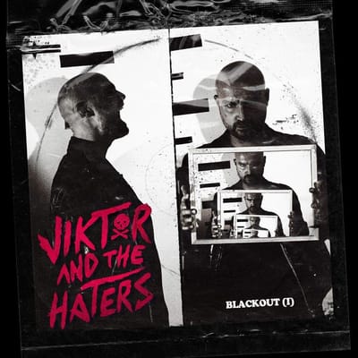 Viktor And The Haters - Blackout (I) (CD)