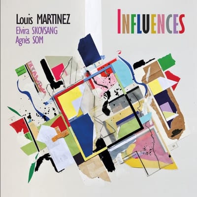 Louis Martinez, Elvira Skovsang, Agnès Som - Influences (LP)