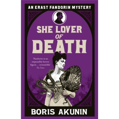 She Lover Of Death - Erast Fandorin Mysteries - Boris Akunin