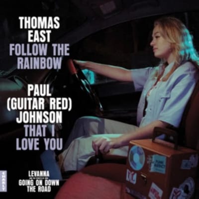 Thomas East & Paul 'Guitar Red' Johnson - Follow The Rainbow / That I Love You (7" Vinyl Single)