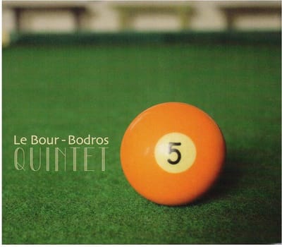 Le Bour - Bodros Quintet - 5 (CD)