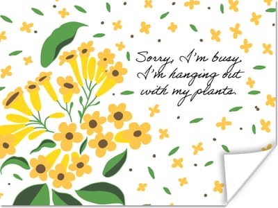Poster Spreuken - Quotes - Sorry I'm busy I'm hanging out with my plants - 160x120 cm XXL