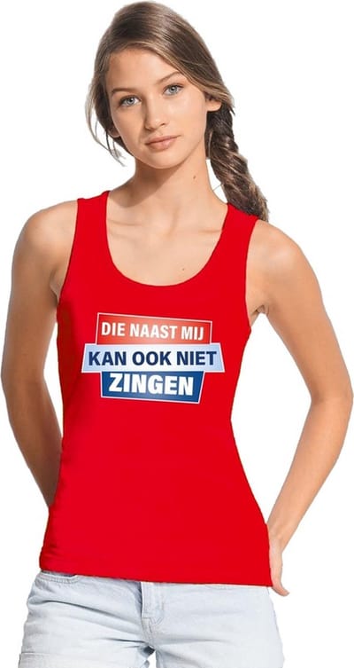 Rood mouwloos shirt/ tanktop - Die naast mij kan ook niet zingen dames S