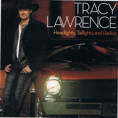 CD TRACY LAWRENCE - Headlights, Taillights And Radios LMG006 Lawrence Music  2013 US Country Gebruikt black