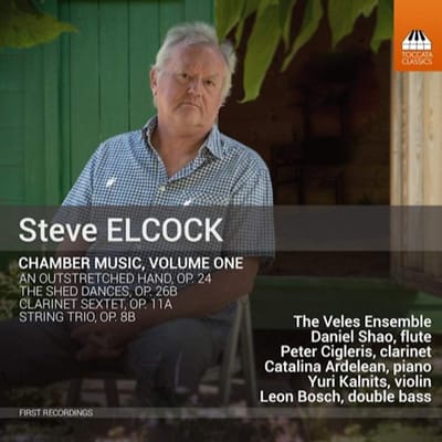 The Veles Ensemble, Daniel Shao, Peter Cigleris, Catalina Ardelean, Yuri Kalnits, Leon Bosch - Elcock: Chamber Music - Volume One (CD)