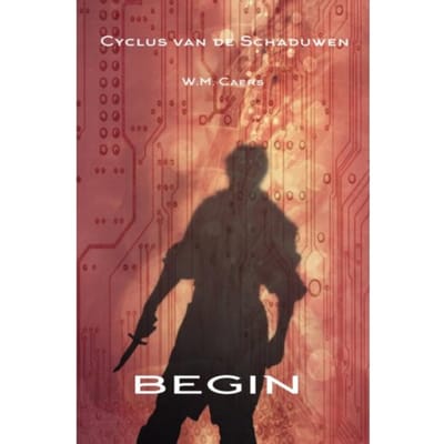 Cyclus Van De Schaduwen: Begin - W.M. Caers