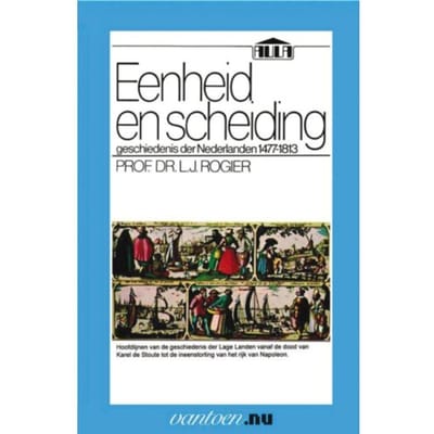 Eenheid En Scheiding - Vantoen.Nu - L.J. Prof. Dr. Rogier