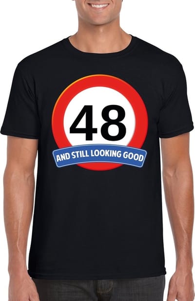 48 jaar and still looking good - t-shirt met verkeersbord print - zwart - voor heren - verjaardag cadeau - party - feestartikelen 48 jarige S
