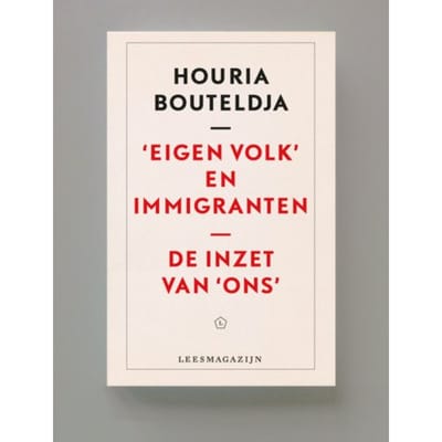 Eigen Volk En Immigranten - Houria Bouteldja