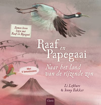 Naar Het Land Van De Rijzende Zon - Raaf En Papegaai - Li Lefébure