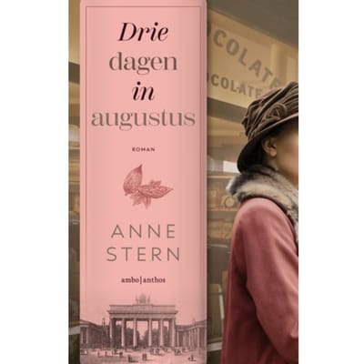 Drie Dagen In Augustus - Anne Stern