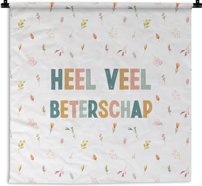 Wandkleed - Wanddoek - Beterschap - Quotes - Bloem - Pastel - 180x180 cm - Wandtapijt