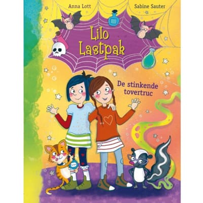 De Stinkende Tovertruc - Lilo Lastpak - Anna Lott