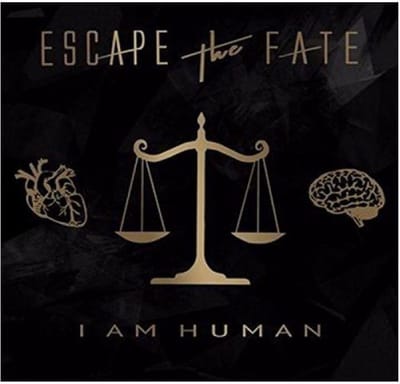 I Am Human - Escape The Fate