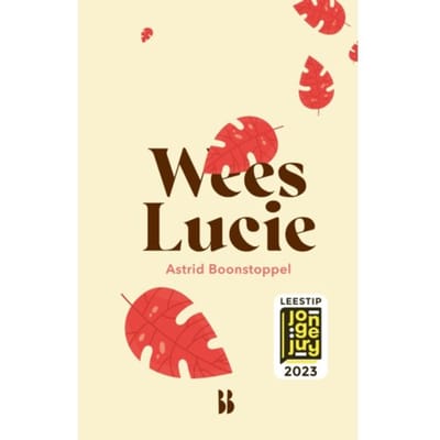 Wees Lucie - Blossom Books Shorties - Astrid Boonstoppel