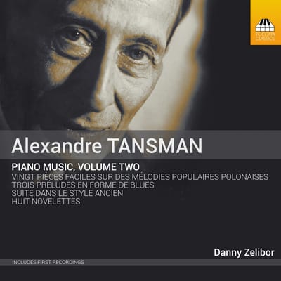 Danny Zelibor - Tansman: Piano Music, Volume Two (CD)