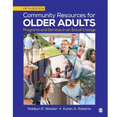 Community Resources For Older Adults: Programs And Services In An Era Of Change - Wacker