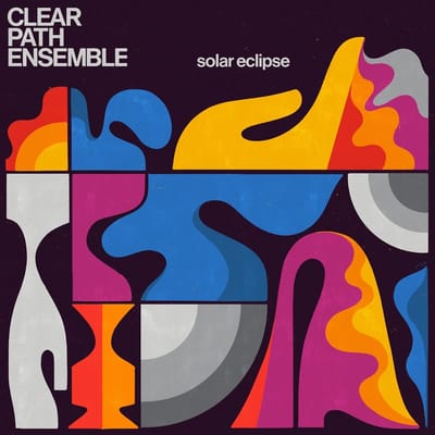 Clear Path Ensemble - Solar Eclipse (LP)