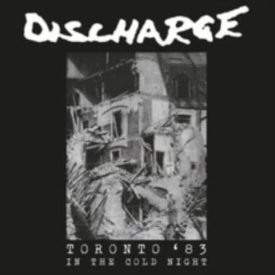 In The Cold Night - Toronto 1983 - Discharge