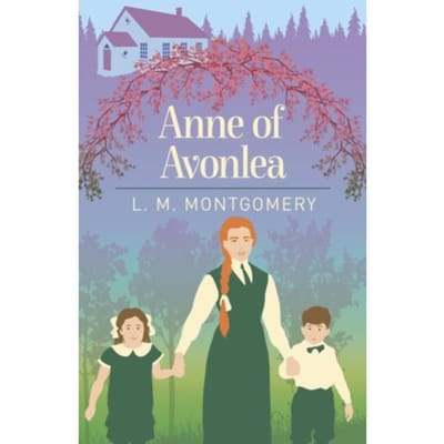 Anne Of Avonlea - Arcturus Essential Anne Of Green Gables - L. M. Montgomery