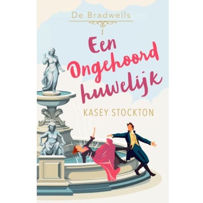 Een Ongehoord Huwelijk - De Bradwells - Kasey Stockton
