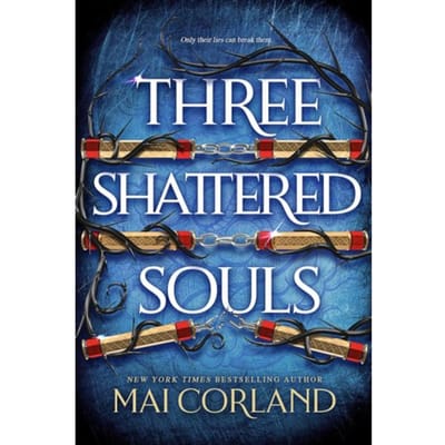 Three Shattered Souls - The Broken Blades - Mai Corland