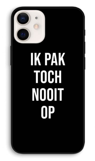 Case Company® - Hoesje geschikt voor iPhone 12 hoesje - Ik pak nooit op - Zwart - Biologisch Afbreekbaar Telefoonhoesje - Bescherming alle Kanten en Schermrand