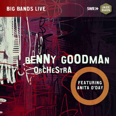 Benny Goodman And His Orchestra Featuring Anita O'Day - Benny Goodman Orchestra Feat. Anita O'Day (CD) (Remastered)