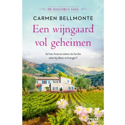 Een Wijngaard Vol Geheimen - De Mallorca Saga - Carmen Bellmonte