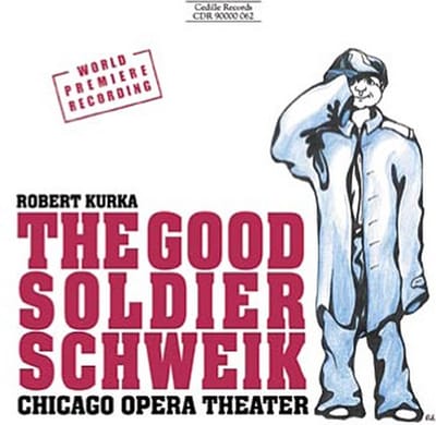 Chicago Opera Theater - The Good Soldier Schweik (2 CD)