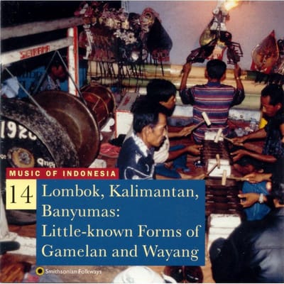 Various Artists - Lombok, Kalimantan, Banyumas: Little-Known Forms Of Gamelan And Wayang (CD)
