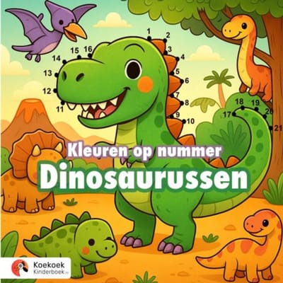 Kleuren Op Nummer: Dinosaurussen - Koekoek Kinderboek