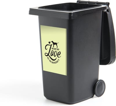 Container sticker Honden Quotes - CM - Quote You can't buy love but you can rescue it op een gele achtergrond Klikosticker - 40x60 cm - kliko sticker - weerbestendige containersticker